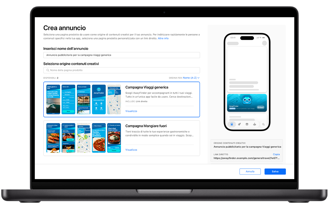Un MacBook che mostra la pagina di creazione degli annunci per il pannello Oggi in Apple Ads, con due pagine prodotto personalizzate disponibili. Il titolo dell’annuncio per il pannello Oggi che viene creato è Annuncio Viaggi generico ed è selezionata una pagina prodotto personalizzata della campagna Viaggi generica. Nell’angolo in alto a destra, un’anteprima dell’annuncio mostra l’icona dell’app, il nome e il sottotitolo, con le risorse della pagina prodotto personalizzata sullo sfondo dell’annuncio.