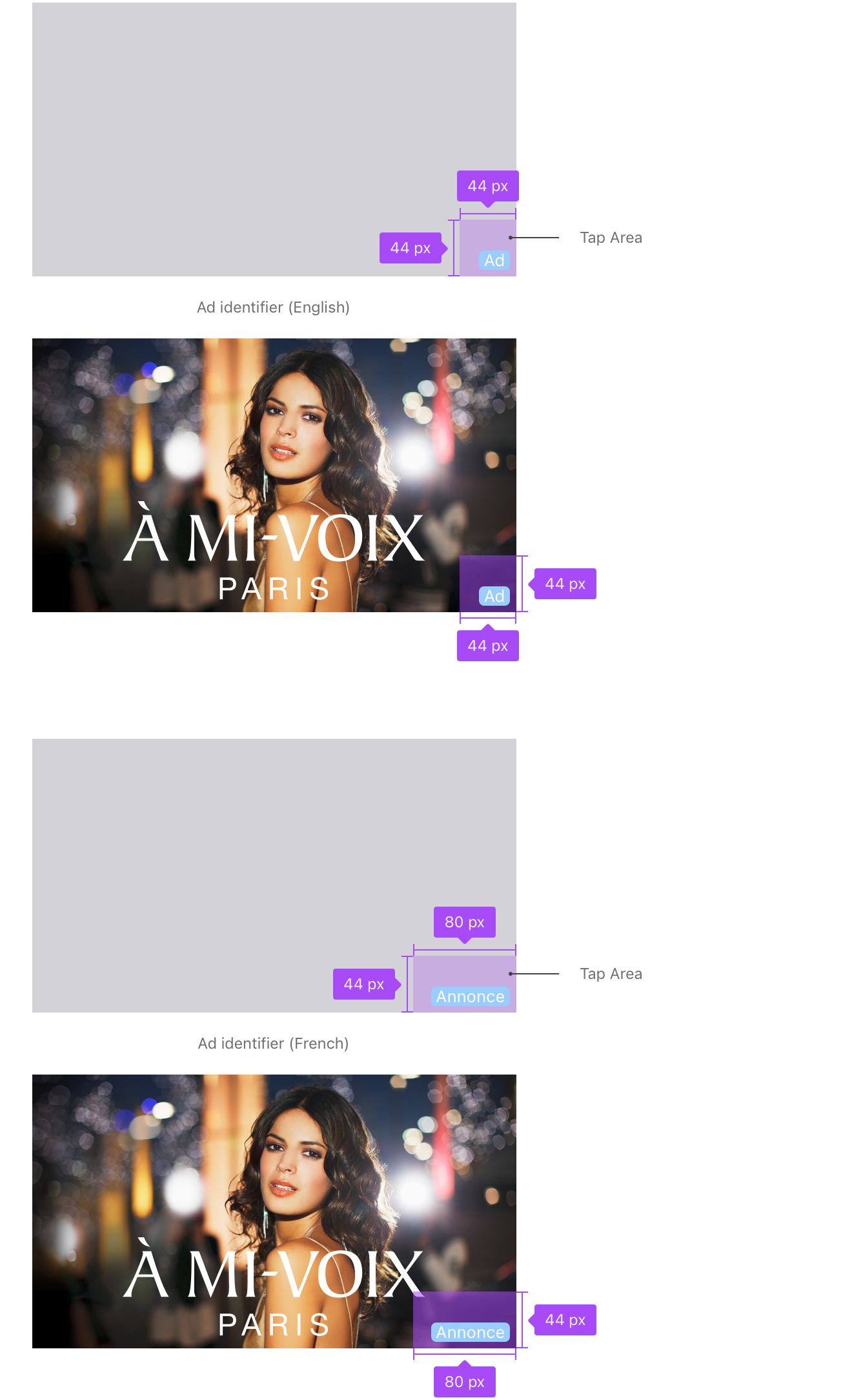 An example of the ad identifier on an ad placement. In English, the tap area around the ad is 44 pixels across and 44 pixels high. In French, the tap area around the ad is 80 pixels across and 44 pixels high.