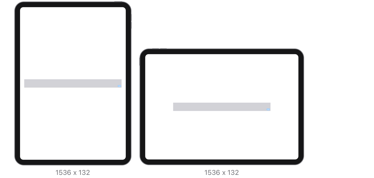 For iPad and Mac, the portrait and landscape asset requirements are 1536 x 132 pixels. The maximum file size is 500 KB.