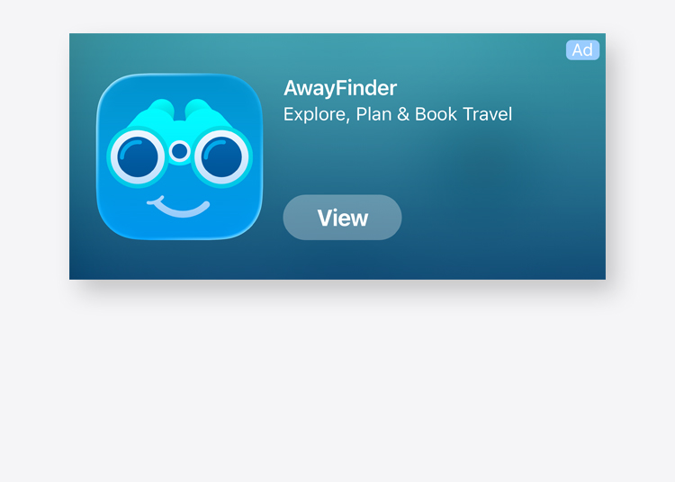 Пример рекламы для загрузки приложения туристической компании AwayFinder. Реклама содержит значок приложения, а при её нажатии люди попадают на страницу приложения компании в App Store.