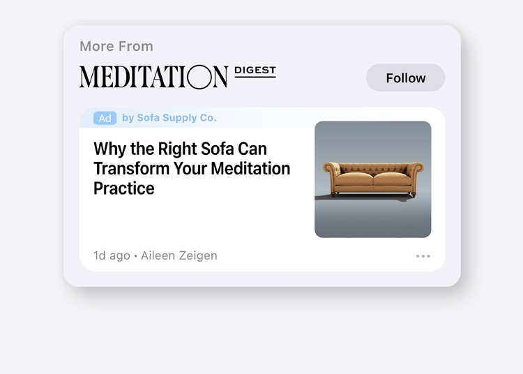 Пример нативной рекламы в виде спонсорского контента для компании Sofa Supply Co в издании Meditation Digest. Реклама содержит статью о том, как правильно подобрать диван для занятий медитацией.